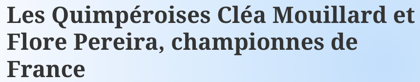 Les Quimpéroises Cléa Mouillard et Flore Pereira, championnes de France